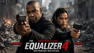 The Equalizer 4 (TBA) – Denzel Washington, Ana de Armas | McCalls New Partner Brings New Problems!