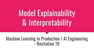 AI Model Explainability and Interpretability