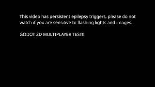 2D GODOT MULTIPLAYER TEST!!