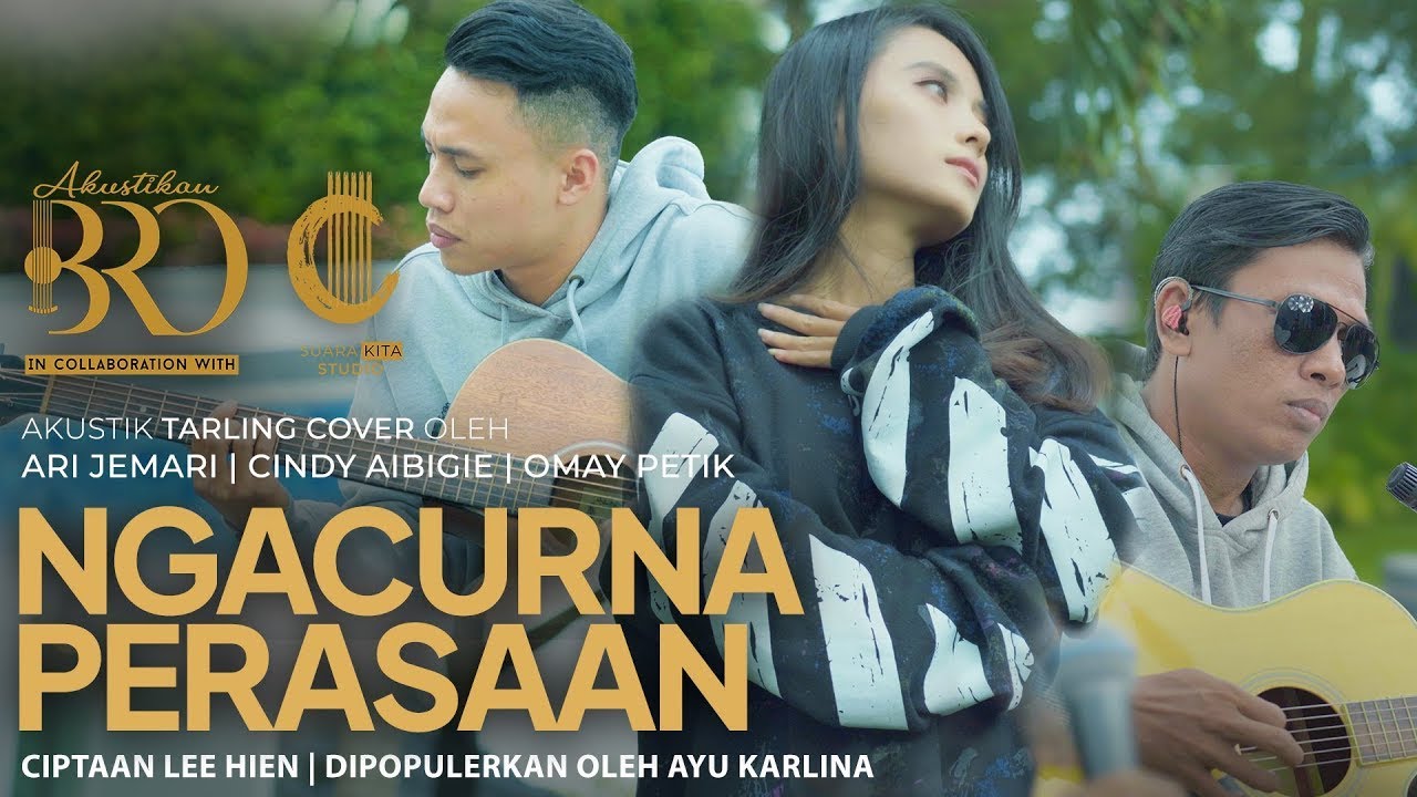 NGANCURNA PERASAAN (AYU KARLINA) | COVER BY SUARA KITA STUDIO X AKUSTIKAN BRO