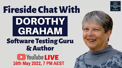 Fireside Chat with Dorothy Graham - Software Testi...