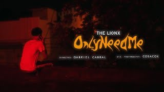 Video thumbnail of "The Lionx - OnlyNeedMe (Video Oficial)"