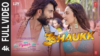 Download Lagu 3 Shaukk (Full Video) - De De Pyaar De 2 | Ajay D, Rakul S, Meezaan J | Avvy Sra, Karan Aujla, Jaani MP3