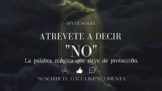 ATREVETE A DECIR QUE 'NO'! Pierde  el miedo a cuidar tu energia⚡#crecimientopersonal #amorpropio