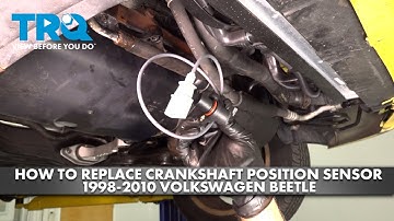 How to Replace Crankshaft Position Sensor 1998-2010 Volkswagen Beetle