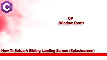 C# How To Make A Sliding Splashscreen (Loading Form)