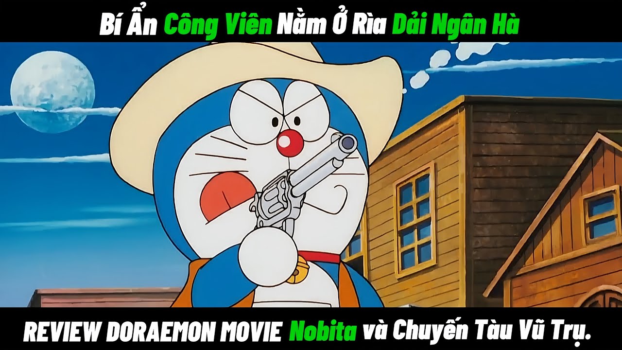 REVIEW DORAEMON MOVIE Bí Ẩn Công Viên Nằm Ở Rìa Dải Ngân Hà - Nobita và Chuyến Tàu Vũ Trụ. 