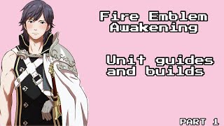 Fire Emblem Awakening unit builds (part 1) - RobinDunks