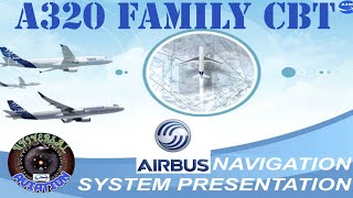 A320 Family CBT Navigation Module 1 : "System Presentation"