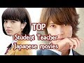 My top student teacher romance japanese movies you should watch 