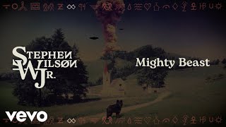 Stephen Wilson Jr. - Mighty Beast (Lyric Video)