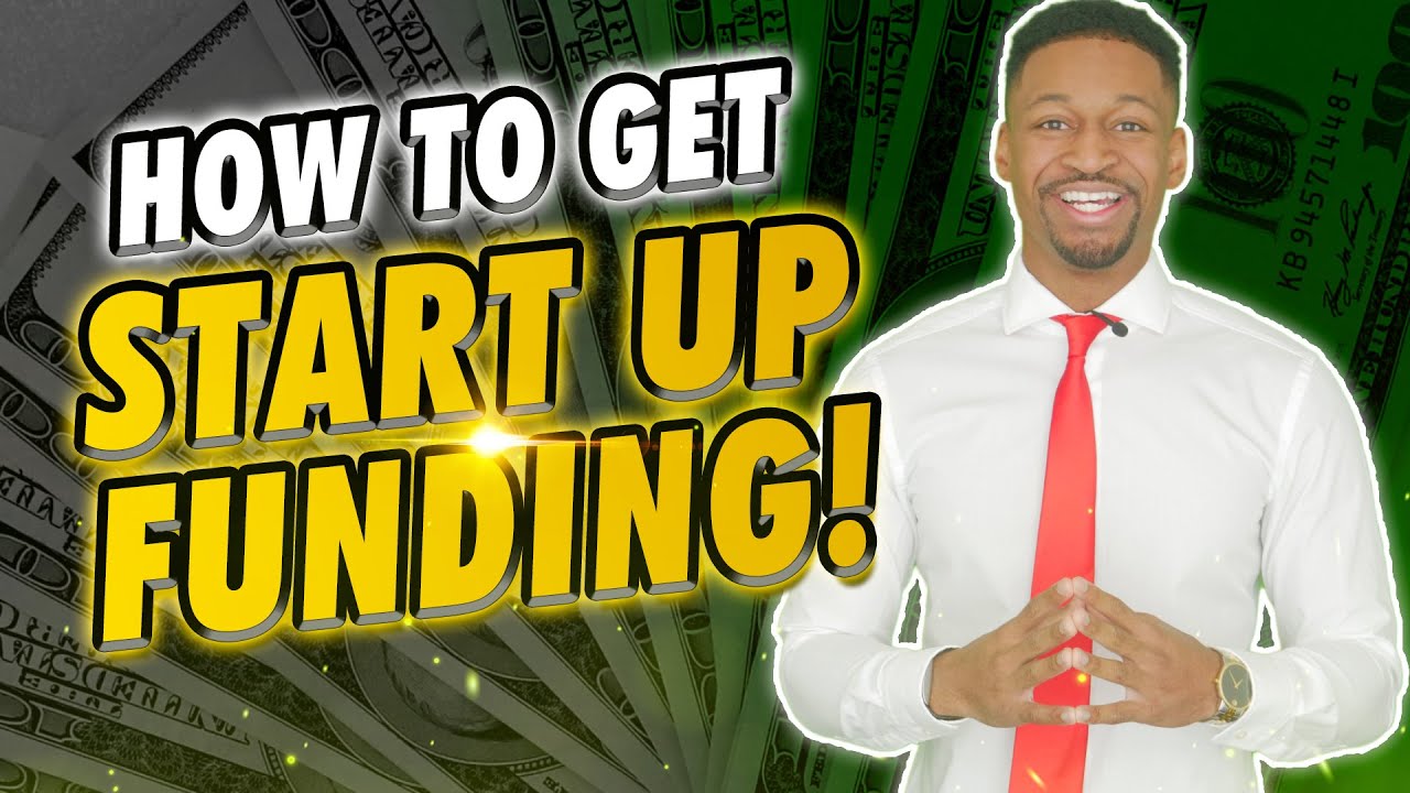 How to Get Startup Funding with 6 Great Options - YouTube