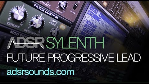 Sylenth Tutorial - Future Progressive Lead