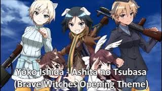 Yoko Ishida - Ashita no Tsubasa (Brave Witches Opening Theme) (2016)