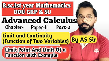 Limit Point & Limit of a Function | Advanced Calculus | B.sc.1st year Mathematic | ddu Gkp SU Part-2
