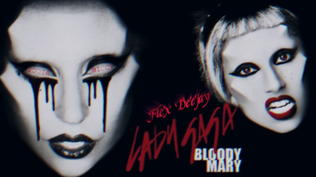 Lady Gaga Bloody Mary & Sweet Dreams (Flex Deejay Mash Up) YouTube
