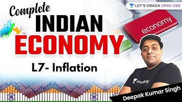 L7- Inflation | Complete Indian Economy Series | UPSC CSE/IAS 2022/23