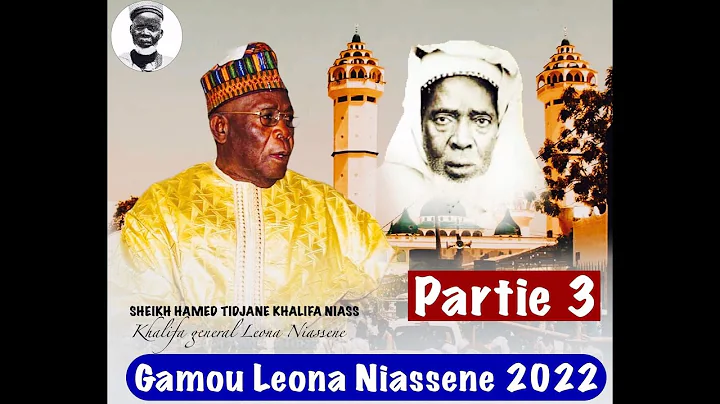 Gamou Leona Niassene 2022 - 3me Partie