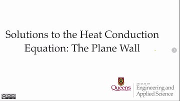 Heat Conduction Equation (The Plane Wall)