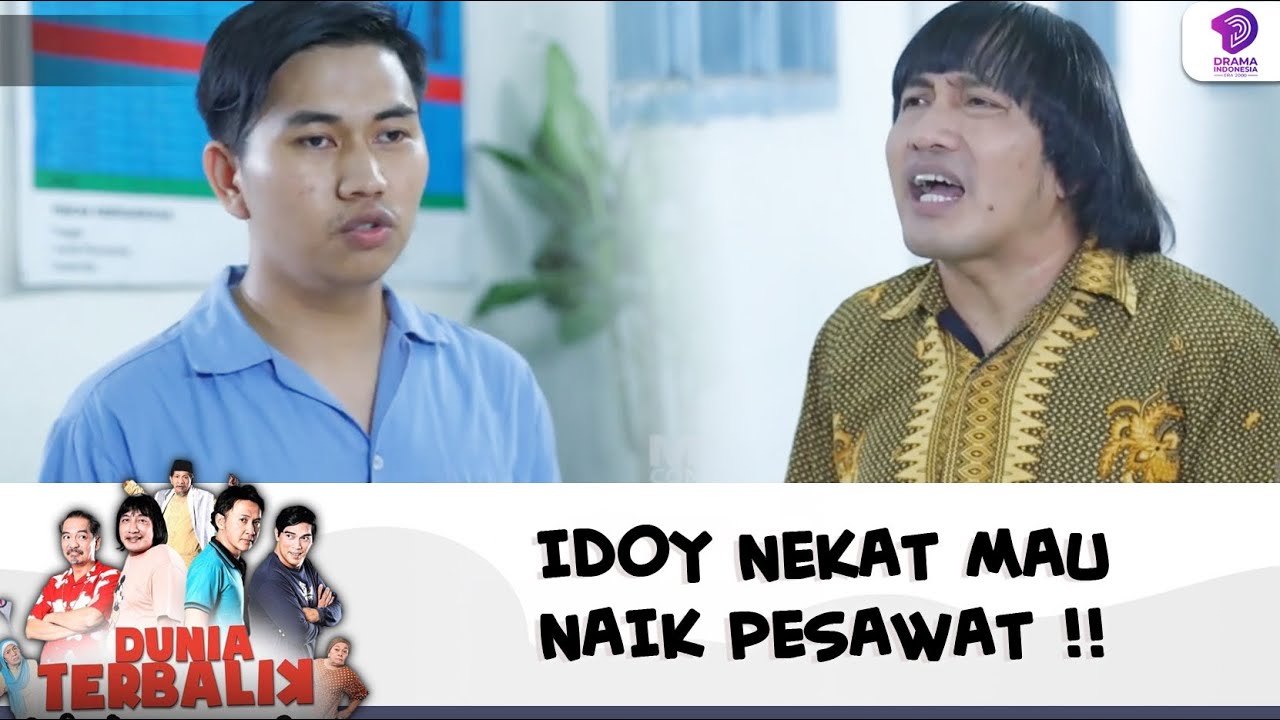 PADAHAL GATAU CARANYA.. IDOY NEKAT MAU NAIK PESAWAT !! | DUNIA TERBALIK | EPS 588 (8/9)