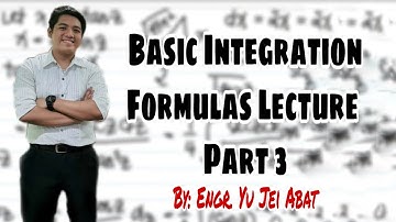 Basic Integration Formulas Lecture Part 3