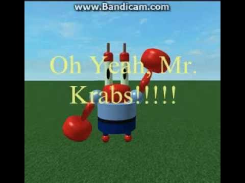 Roblox Audio Oh Yeah Mr Krabs How To Get 5 Robux Easy - oh yeah mr krabs roblox