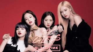 Blackpink  the Girls better Version