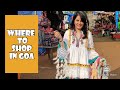 Goa Markets 2021 | Where to shop in Goa | Goa flea markets