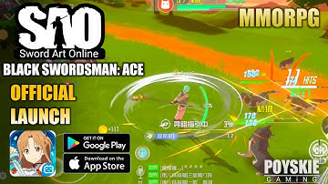 Sword Art Online Black Swordsman: Ace Gameplay | OPEN WORLD MMORPG | Android, iOS