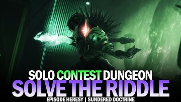 Solo Contest Sundered Doctrine Dungeon - "Solve the Riddle" Encounter [Destiny 2]