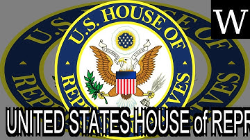 UNITED STATES HOUSE of REPRESENTATIVES - WikiVidi Documentary