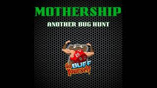 "Another Bug Hunt", Part 1 || MOTHERSHIP Actual Play Mini-Campaign