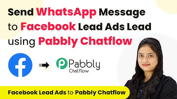 How to Send WhatsApp Message to Facebook Lead Ads Lead using Pabbly Chatflow