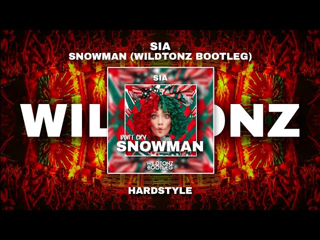 Sia - Snowman (WILDTONZ Hardstyle Remix) - YouTube