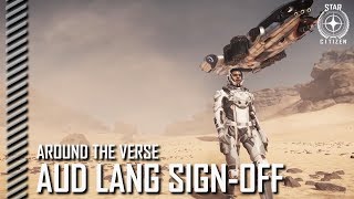 Star Citizen: Around the Verse - Aud Lang Sign-off
