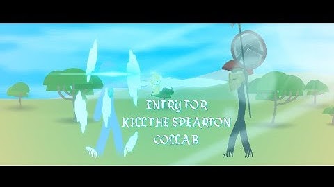 Entry For Kill The Spearton Collab(Hosted By:FMC/RD)
