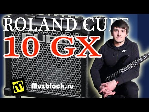 Roland Cube 10gx - обзор, примеры звучания