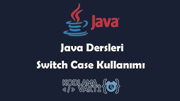 Java Dersleri #21 - Switch Case Kullanımı
