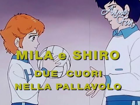 MILA E SHIRO: DUE CUORI NELLA PALLAVOLO - VIDEOSIGLA OP/ED base musicale - CRISTINA D'AVENA