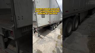 Moving Tandem Axles On A Dry Van Trailer Before Parking At The Dock