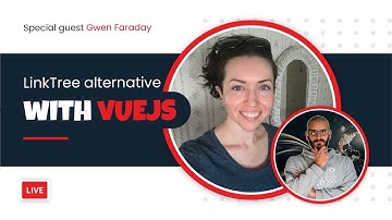 LinkTree clone using VueJS with Gwen Faraday
