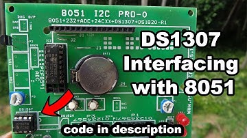 DS1307 Interfacing with 8051 | DS1307 Embedded C code | RTC interfacing with 8051 | RTC using keil
