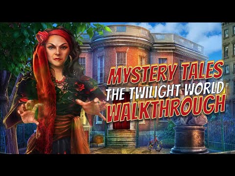 Mystery Tales 2 The Twilight World Walkthrough Full HD 1080 | @GAMZILLA-