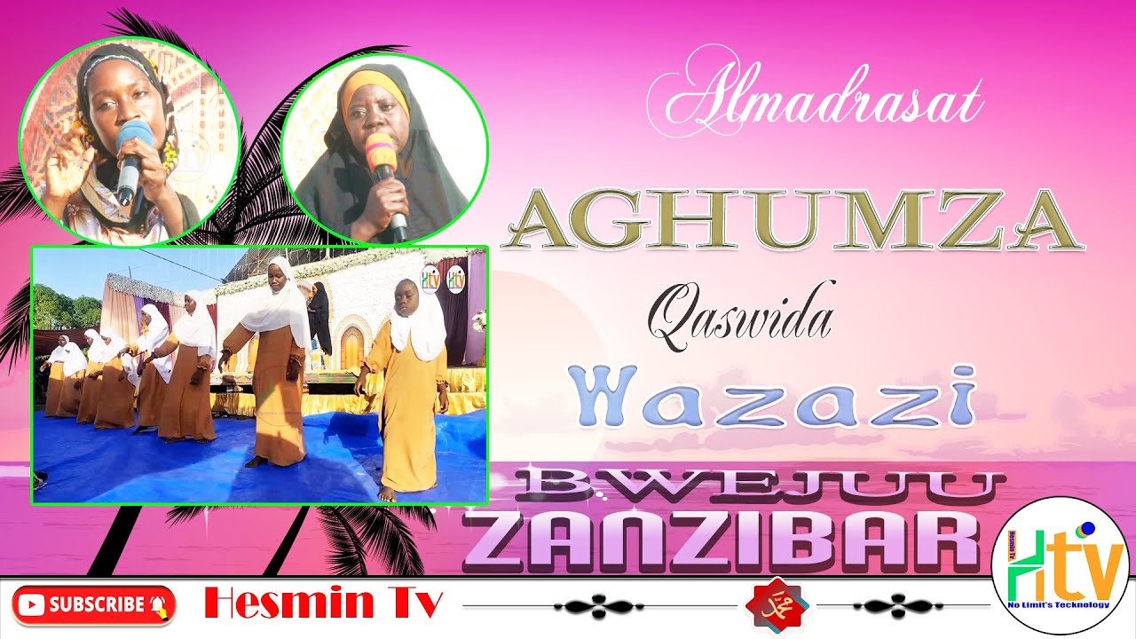 Qaswida Ya Wazazi Kutoka Almadrasat Ghulam Ya Bwejuu Zanzibar ( AGHUMZA )