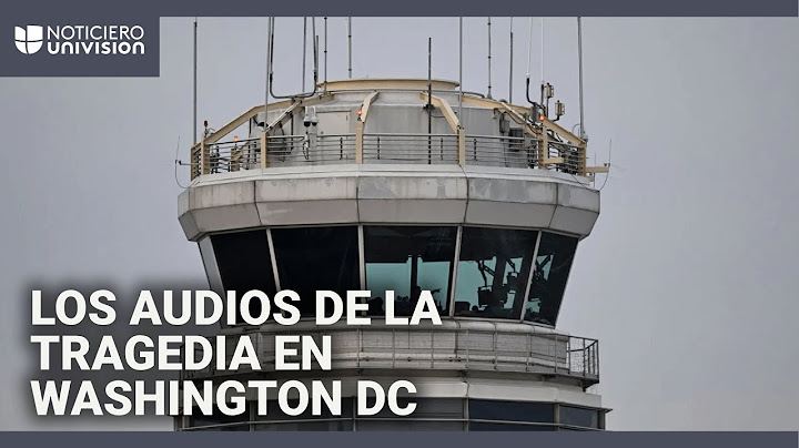 Audios de la tragedia en DC: la comunicación entre la torre de control, el avión y el helicóptero
