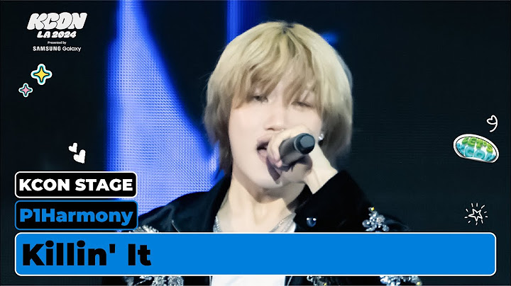 P1Harmony (피원하모니) - 때깔 (Killin' It) | KCON STAGE | KCON LA 2024