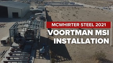 Voortman MSI Installation at McWhirter Steel California | JPS International Inc