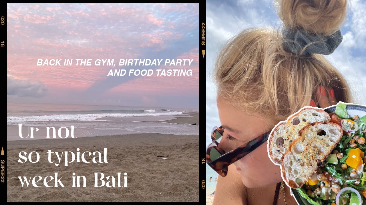 bali vlog #12 ur not so typical week in bali
