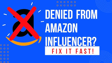 Denied the Amazon influencer program Fix it fast