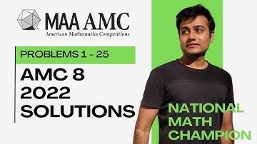 AMC 8 2022: Full Solutions to All 25 Problems - Ace the Exam with Expert Walkthroughs!